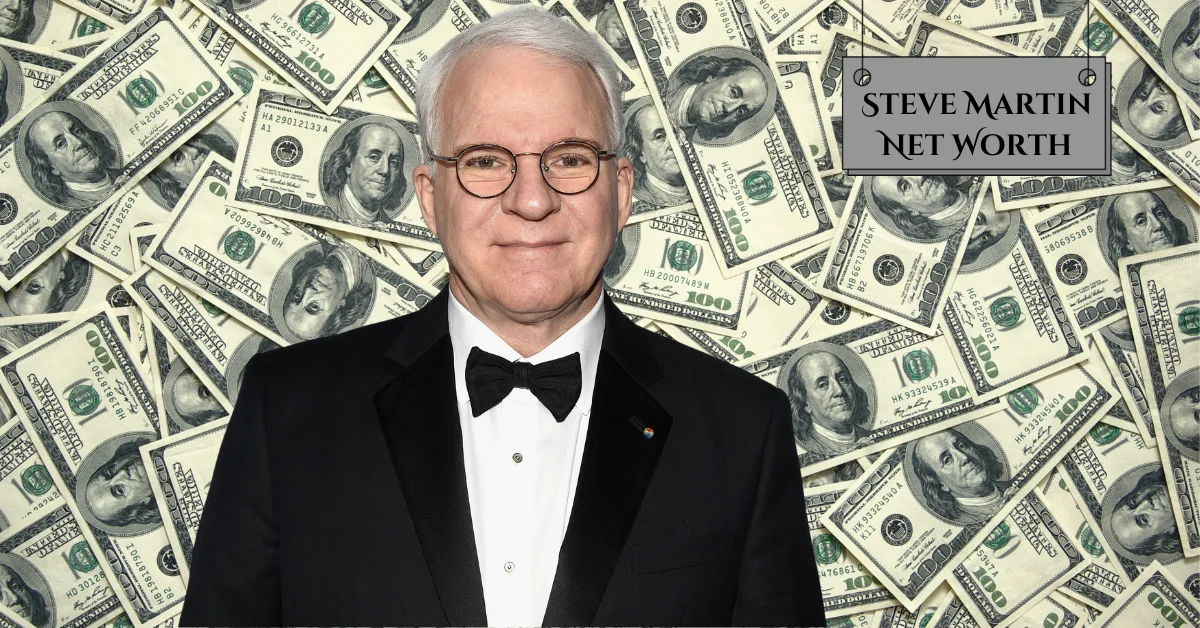 Steve Martin Net Worth: How the Comedy Legend Built His Fortune