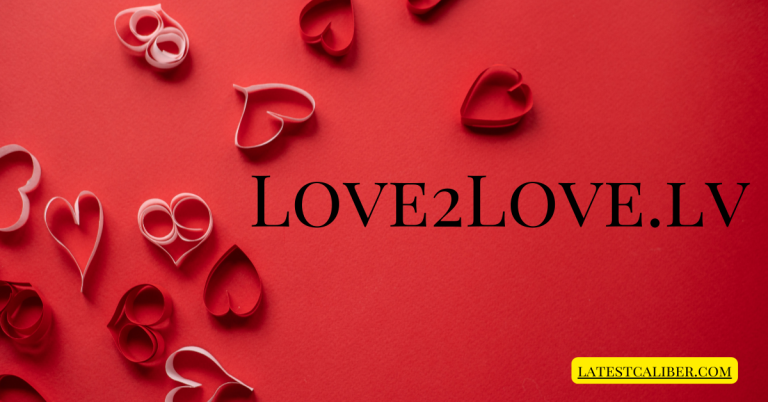 How Love2Love.lv Helps You Build Lasting Connections