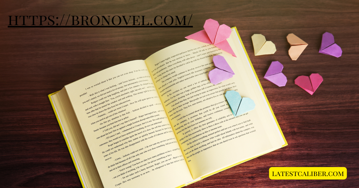 Explore the Best Stories Online with https://bronovel.com/