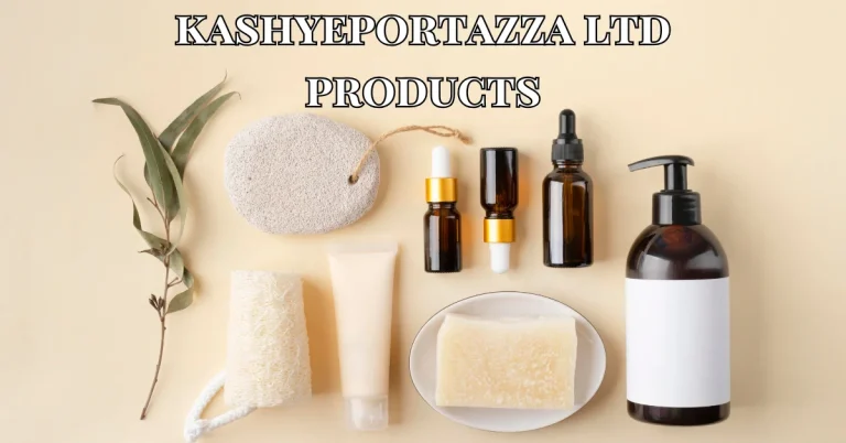kashyeportazza ltd products
