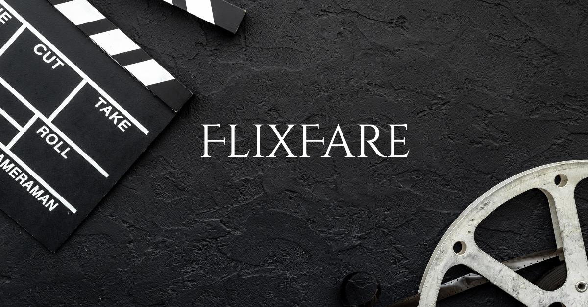 FlixFare: Your Ultimate Destination for Streaming Excellence