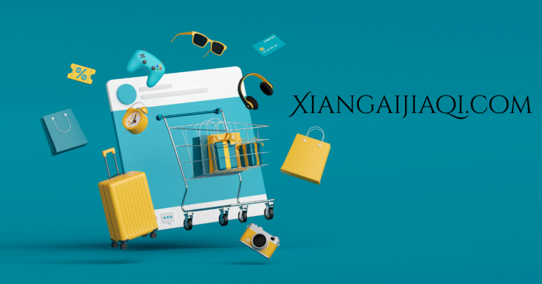 How Xiangaijiaqi.com is Revolutionizing Online Shopping in China