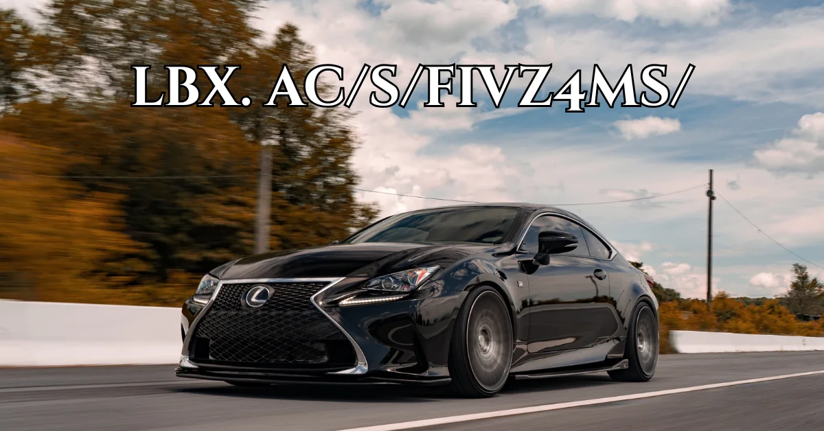 lbx. acsfivz4ms