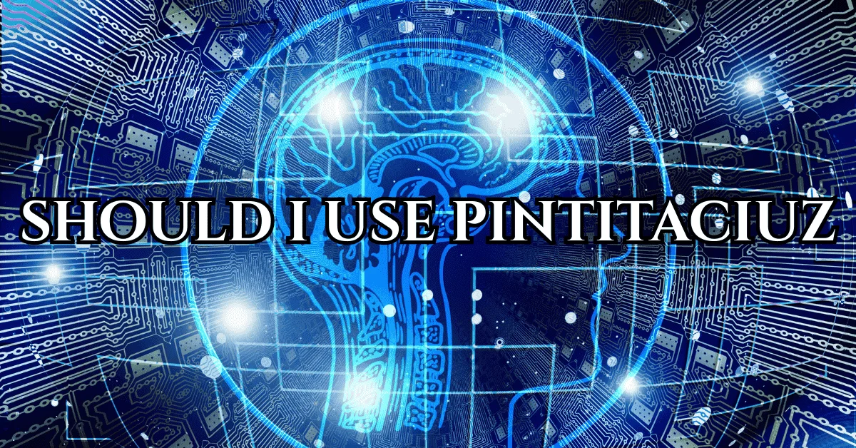should i use pintitaciuz