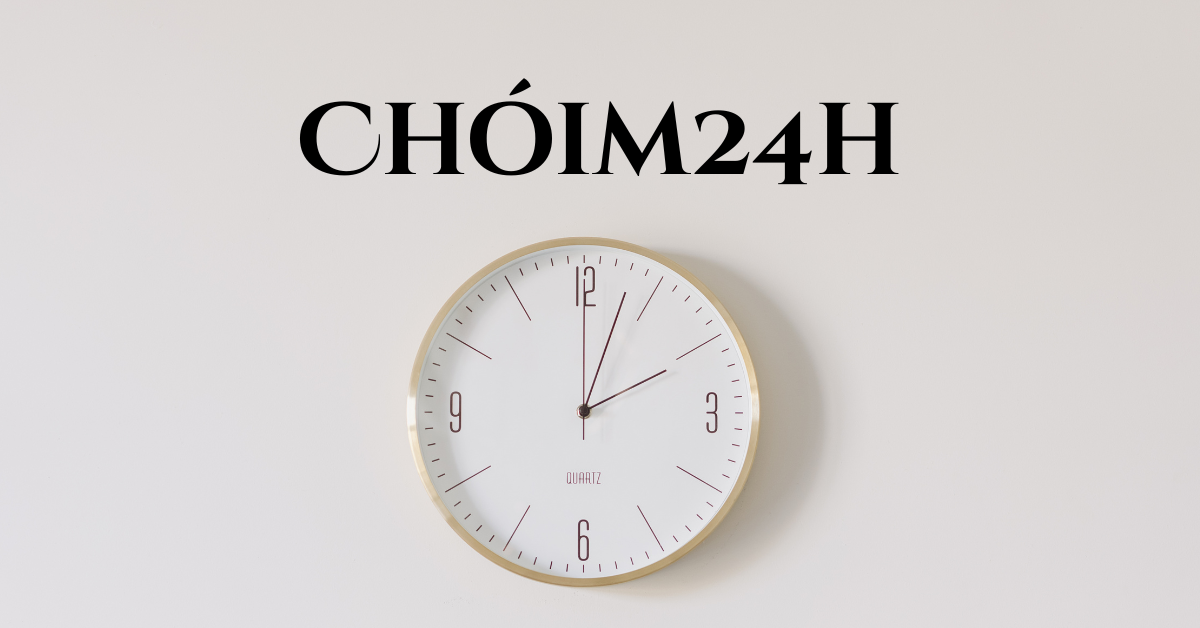 No Time? No Problem. Chóim24h Has You Covered 24/7